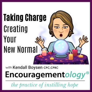 Taking Charge, Creating Your New Normal