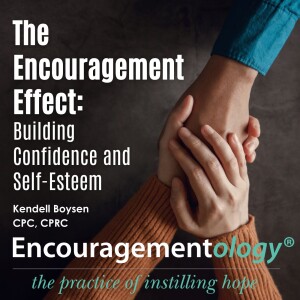 The Encouragement Effect: Building Confidence and Self-Esteem