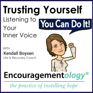 Trusting Yourself, Listening to Your Inner Voice