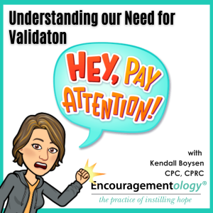 Understanding our Need for Validation