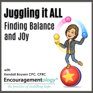 Juggling it ALL, Finding Balance and Joy