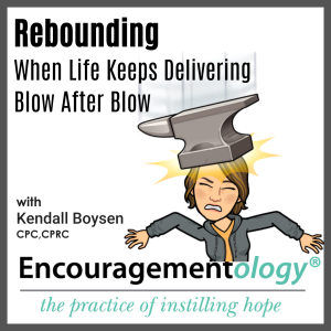 Rebounding When Life Keeps Delivering Blow After Blow