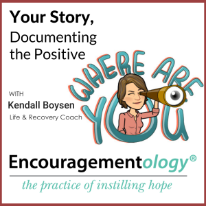 Your Story, Documenting the Positive
