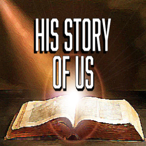 His Story of Us- Randy Huett- 11/18/18