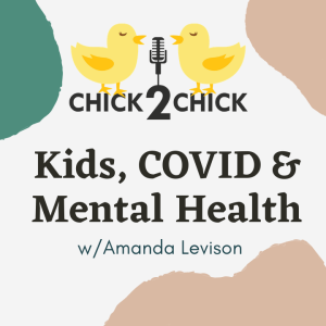 Kids, COVID and Mental Health