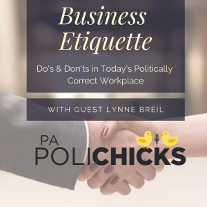Professional Business Etiquette – PA PoliChicks