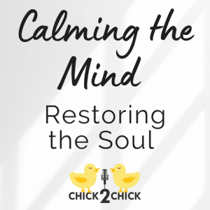 Calming the Mind, Restoring the Soul