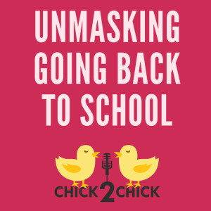 Unmasking Going Back to School 2020