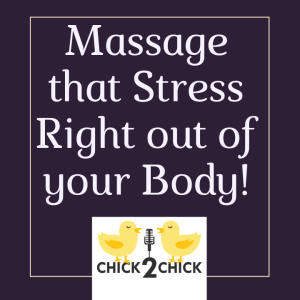Massage that Stress Right out of your Body 