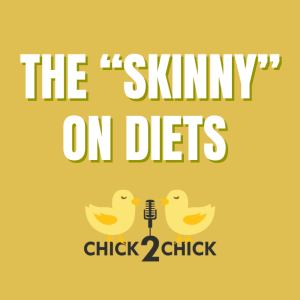 The “Skinny” on Diets