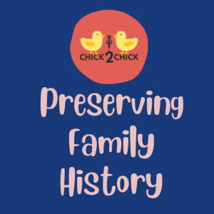 Preserving Your Family History