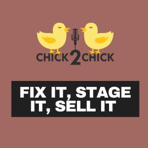 Fix It, Stage It, Sell It!