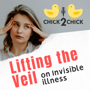 Lifting the Veil on Invisible Illness