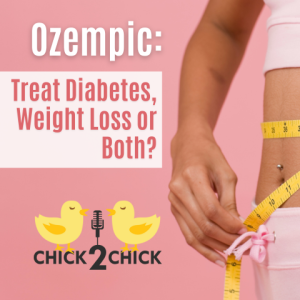Ozempic: Treat Diabetes, Weight Loss or Both?
