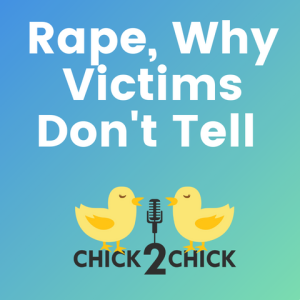 Rape, Why Victims Don’t Tell