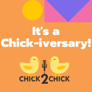 It's a Chick-iversary!