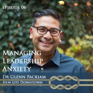 S01E06: Dr. Glenn Packiam