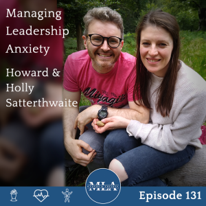 Episode 131 - Howard & Holly Satterthwaite
