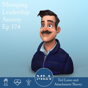 Ep 174: Ted Lasso and Attachment Theory