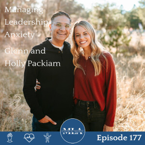 Ep 177: Glenn and Holly Packiam