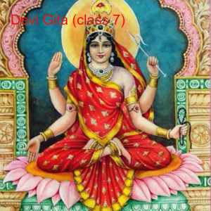 Devi Gita (class 7): ”The Beginning of Sadhana” by Swami Bhajanananda Saraswati