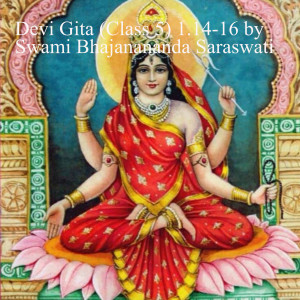 Devi Gita (class 5): ”A Wish-Fulfilling Tree” by Swami Bhajanananda Saraswati