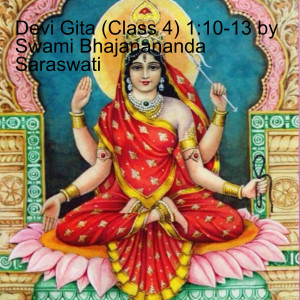 Devi Gita (class 4): ”The Birth of a Demon” by Swami Bhajanananda Saraswati