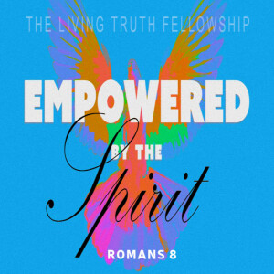 Empowered by the Spirit (Part 2)