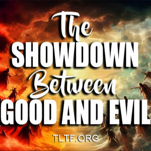The Showdown Between Good and Evil