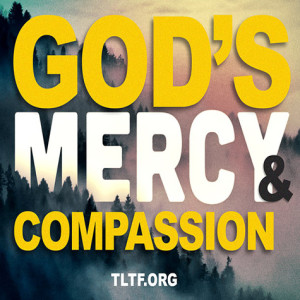 God’s Mercy and Compassion