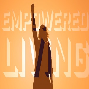 Empowered Living - Ps. Lance Williams