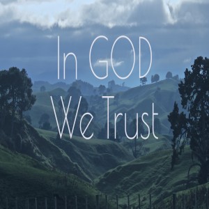 In God We Trust - Ps. Bekah Craig