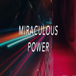 Miraculous Power - Ps. Christian McCudden