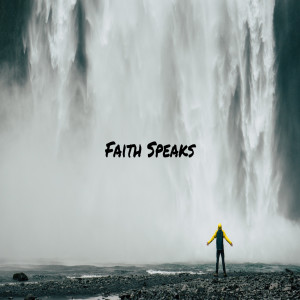 Faith Speaks! - Ps. Samuel Deuth