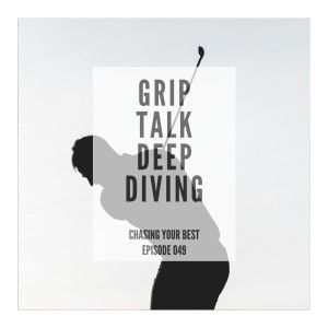 "DEEP DIVING, GRIP TALK"