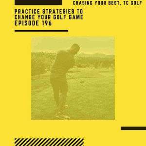 Golf Practice Strategies That WILL CHANGE YOUR GAME