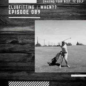 When Should You Get A Club-Fitting?