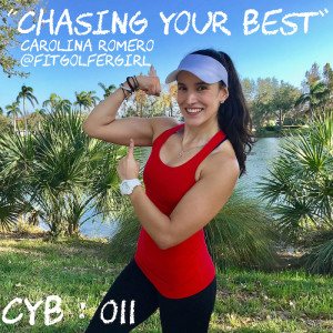 "Carolina Romero, @FITGOLFERGIRL - CHASE YOURS"