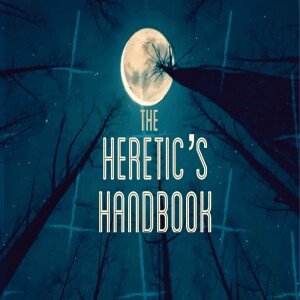 The Heretic's Handbook