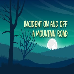 Incident On and Off a Mountain Road
