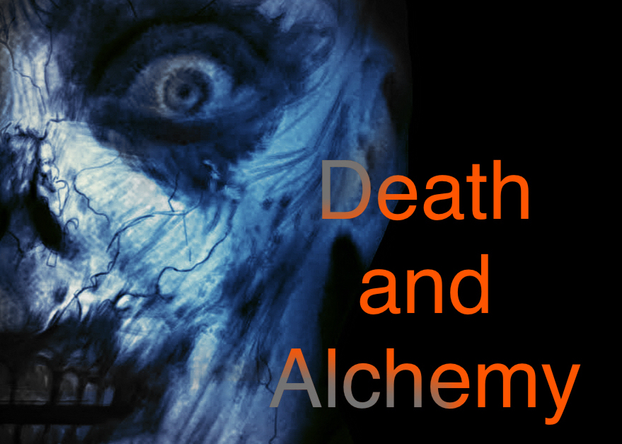 Death and Alchemy