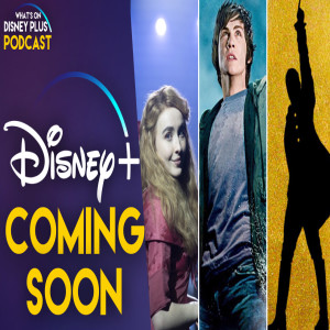 Lots Of New Disney+ Originals Announced | What's On Disney Plus Podcast #80