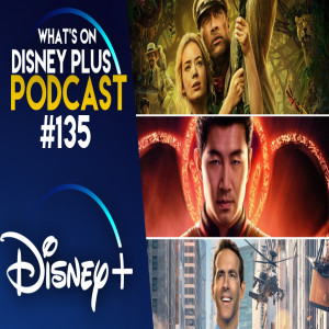 Disney Reveals This Summer Blockbuster Plans | What's On Disney Plus Podcast #135