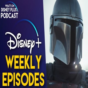 Fridays Will Be Disney+ Originals Release Day | Whats On Disney Plus Podcast #50
