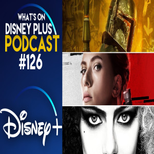 Can Disney+ Hit 100 New Titles A Year? | What's On Disney Plus Podcast #126