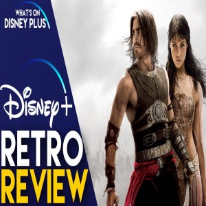 Prince Of Persia Sands Of Time | Retro Disney+ Review