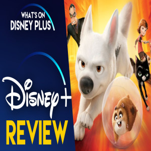 Bolt | What’s On Disney Plus Movie Club Review