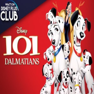 101 Dalmatian Retro Review | What's On Disney Plus Club
