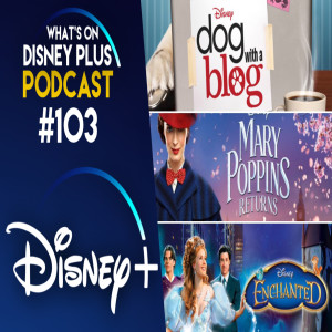 Why Is So Much Content Missing From Disney+? | What's On Disney Plus Podcast #103