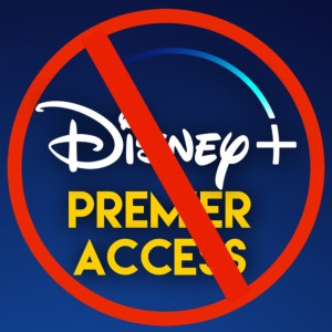 Disney Abandons Disney+ Premier Access For 2021 | What‘s On Disney Plus Podcast #152